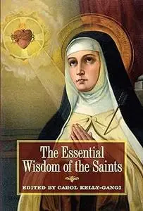 The Essential Wisom of the Saints