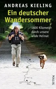 Ein deutscher Wandersommer - Andreas Kieling (2011)