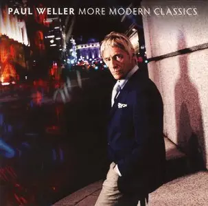 Paul Weller - More Modern Classics (2014)