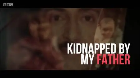 BBC - Kidnapped By My Father (2020)