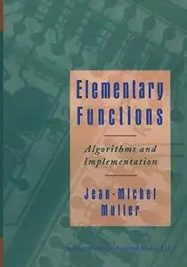 Elementary Functions:: Algorithms and Implementation