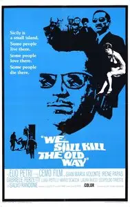 A ciascuno il suo / We Still Kill the Old Way (1967)