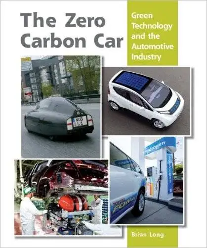 The Zero Carbon Car: Green Technology and the Automotive Industry