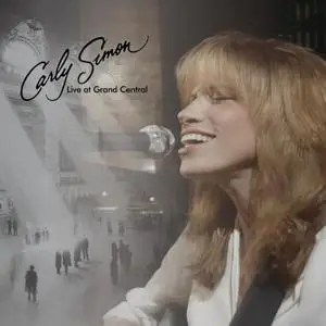 Carly Simon - Live At Grand Central (2023) [Official Digital Download]