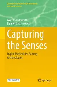 Capturing the Senses: Digital Methods for Sensory Archaeologies