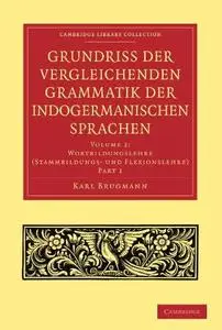 Grundriss der vergleichenden Grammatik der indogermanischen Sprachen (Repost)