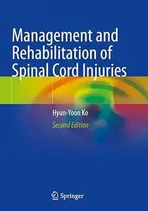 Management and Rehabilitation of Spinal Cord Injuries (Repost)
