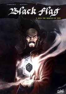 Black Flag T3 Into the Bowels of Time (2013)