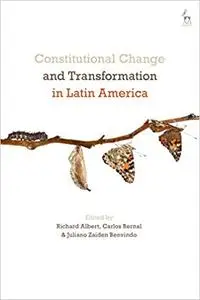 Constitutional Change and Transformation in Latin America