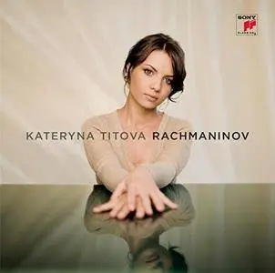 Kateryna Titova - Rachmaninov (2008) (Repost)