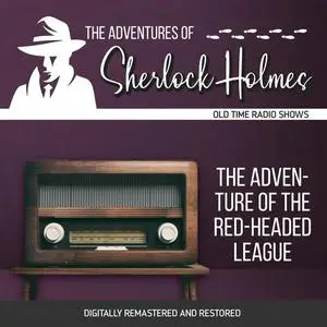 «The Adventures of Sherlock Holmes: The Adventure of the Red-Headed League» by Anthony Boucher, Dennis Green