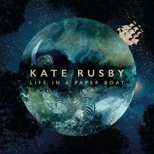 Kate Rusby - Life in a Paper Boat (2016)