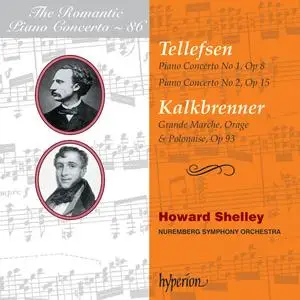 Howard Shelley, Nuremberg Symphony Orchestra - Tellefsen & Kalkbrenner: Piano Concertos (2024)