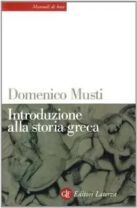 Domenico Musti - Introduzione alla storia greca