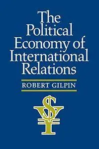 The Political Economy of International Relations