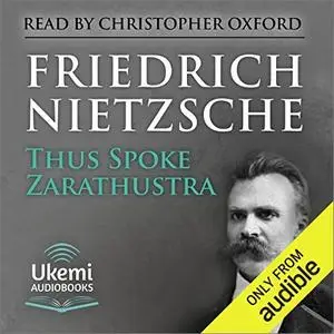 Thus Spoke Zarathustra: A Book for All and None [Audiobook]