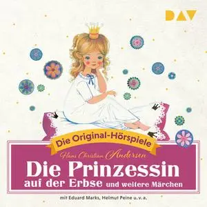 «Die Prinzessin auf der Erbse und weitere Märchen» by Hans Christian Andersen