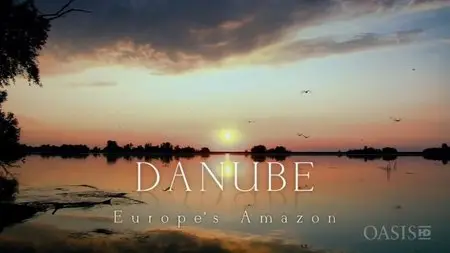 ORF - Danube: Europe's Amazon (2012)