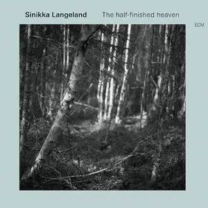 Sinikka Langeland - The Half-Finished Heaven (2015) [Official Digital Download 24-bit/96kHz ]