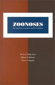 Zoonoses: Recognition, Control and Prevention by Martin E. Hugh-Jones