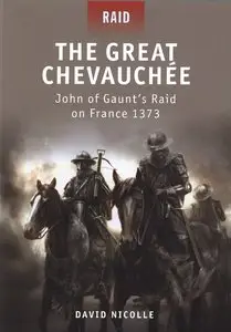 The Great Chevauchee: John of Gaunt's Raid on France 1373 (repost)