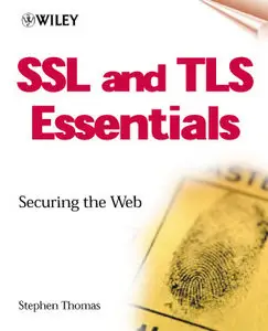SSL & TLS Essentials: Securing the Web (Repost)