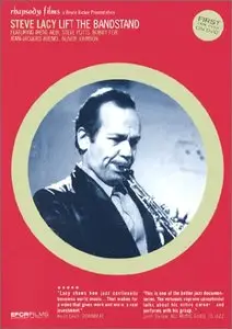 Steve Lacy  - Lift The Bandstand (2006)