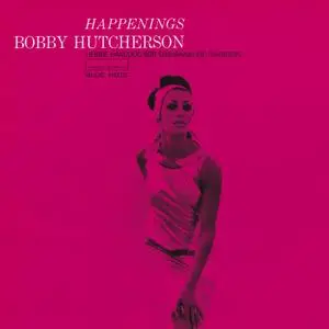 Bobby Hutcherson - Happenings (1967/2015) [Official Digital Download 24-bit/192kHz]