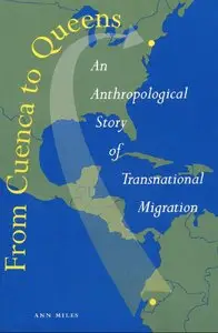From Cuenca to Queens: An Anthropological Story of Transnational Migration (repost)