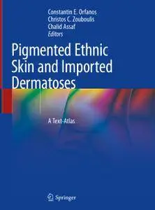 Pigmented Ethnic Skin and Imported Dermatoses: A Text-Atlas (Repost)