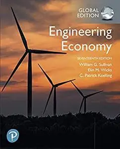 Engineering Economy, Global 17th Edition (repost)