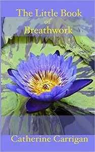 The Little Book of Breathwork