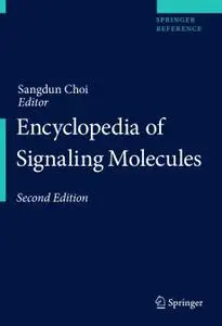 Encyclopedia of Signaling Molecules, Second Edition (Repost)