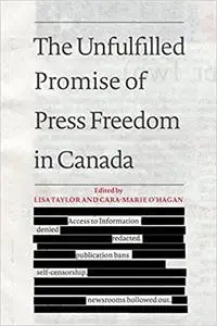 The Unfulfilled Promise of Press Freedom in Canada