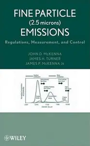 Fine Particle (2.5 microns) Emissions: Regulations, Measurement, and Control