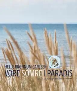«Vore somre i paradis» by Helle Brønnum Carlsen