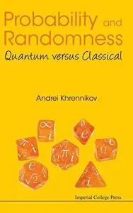 Probability and Randomness: Quantum Versus Classical