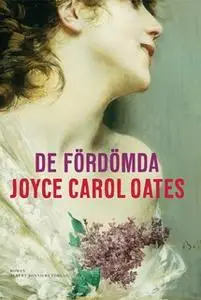 «De fördömda» by Joyce Carol Oates