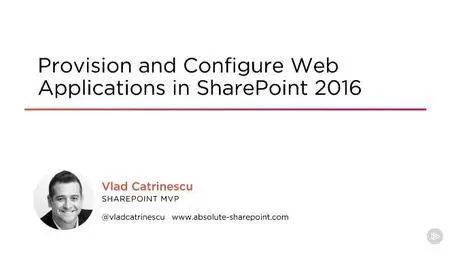 Provision and Configure Web Applications in SharePoint 2016