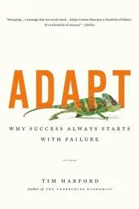 Adapt: Why Success Always Starts with Failure (repost)