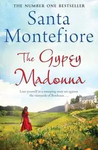 «The Gypsy Madonna» by Santa Montefiore