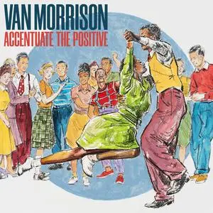 Van Morrison - Accentuate The Positive (2023) [Official Digital Download 24/96]