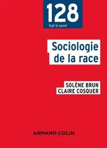 Solène Brun, Claire Cosquer, "Sociologie de la race"