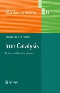 Iron Catalysis: Fundamentals and Applications (repost)