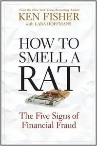 How to Smell a Rat: The Five Signs of Financial Fraud (Repost)