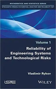 Reliability of engineering systems and technological risks (Repost)
