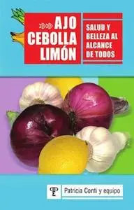 «Ajo, cebolla y limón» by Patricia Conti