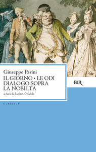 Giuseppe Parini, Saverio Orlando - Il Giorno. Le Odi. Dialogo sopra la nobiltà (2010)