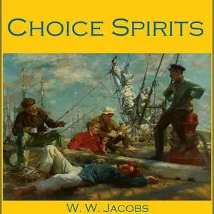«Choice Spirits» by W.W.Jacobs