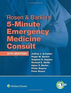 Rosen & Barkin's 5-Minute Emergency Medicine Consult, 5 edition (repost)